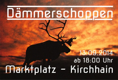 +++DÄMMERSCHOPPEN+++