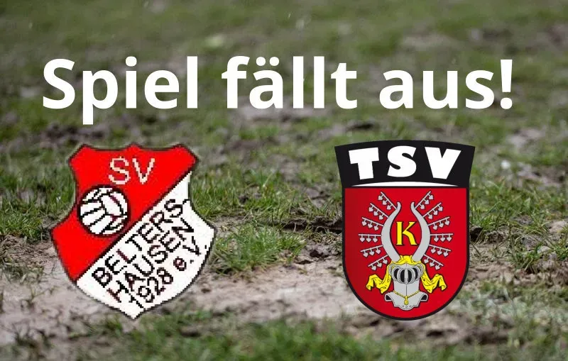 +++Spiel in Beltershausen fällt aus+++