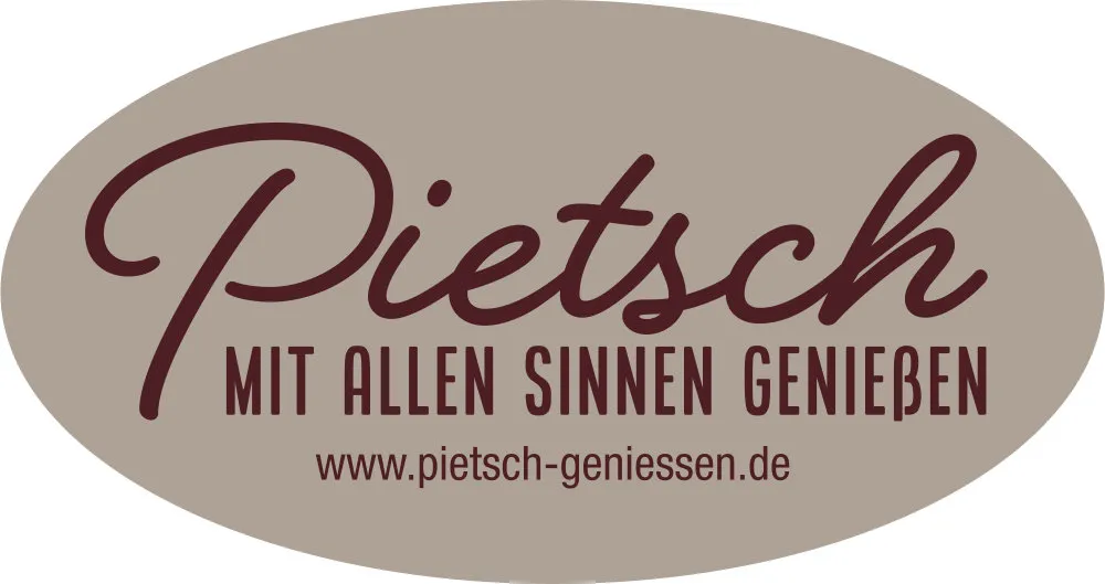 Pietsch - Mit allen Sinnen genießen